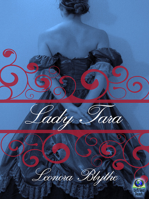 Title details for Lady Tara by Leonora Blythe - Available